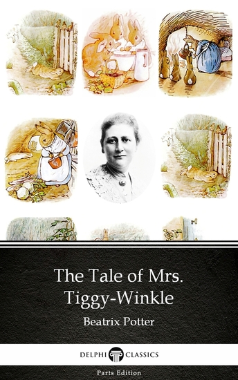 The Tale of Mrs Tiggy-Winkle by Beatrix Potter - Delphi Classics (Illustrated) - cover