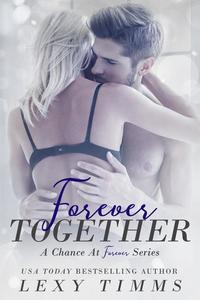 Forever Together - A Chance at Forever Series