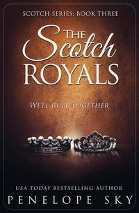 The Scotch Royals - Scotch #3