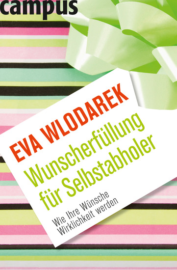 Wunscherfüllung für Selbstabholer - Wie Ihre Wünsche Wirklichkeit werden - cover