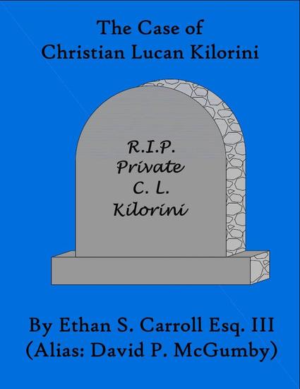 The Case of Christian Lucan Kilorini - cover
