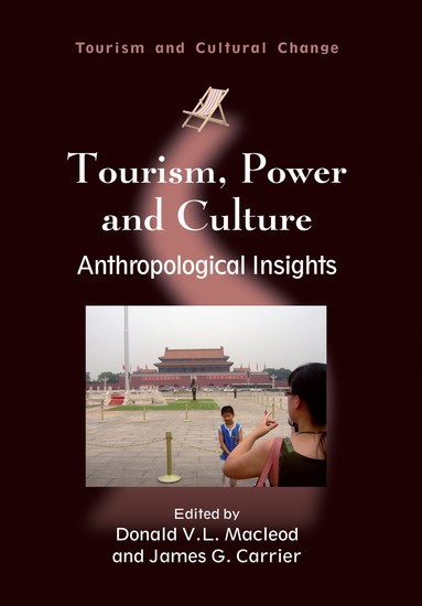 Tourism Power and Culture - Anthropological Insights - cover