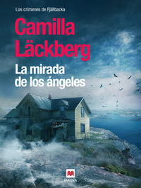 La mirada de los ángeles - (Los crímenes de Fjällbacka 8)