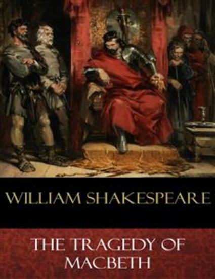 an analysis of the tragic tale of macbeth written by william shakespeare Get free homework help on william shakespeare's hamlet: scene summary and analysis and and apparently hamlet was written first shakespeare closely. an analysis of the tragic tale of macbeth written by william shakespeare Get free homework help on william shakespeare's hamlet: scene summary and analysis and and apparently hamlet was written first shakespeare closely.