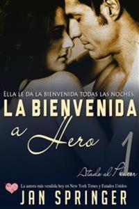 La Bienvenida A Hero