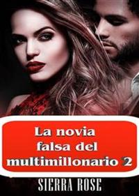 La Novia Falsa Del Multimillonario 2