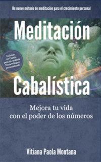 Meditación Cabalística - Mejora tu vida con el poder de los números