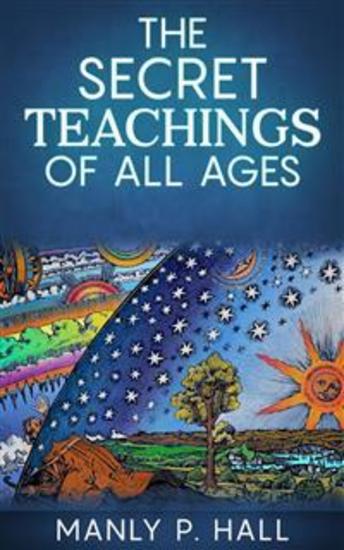 The Secret Teachings Of All Ages - cover