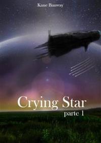 Crying Star Parte 1