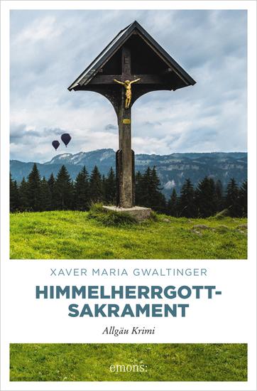 Himmelherrgottsakrament - Allgäu Krimi - cover