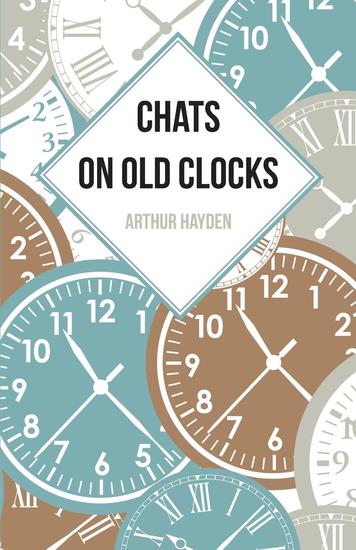 Chats on Old Clocks - cover