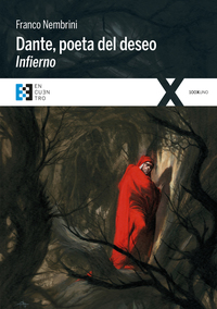 Dante poeta del deseo Infierno - Conversaciones sobre la Divina Comedia