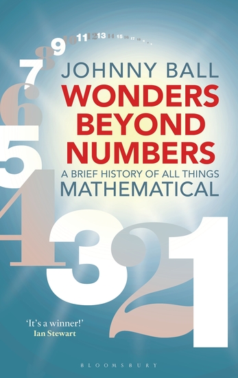 Wonders Beyond Numbers - A Brief History of All Things Mathematical - cover
