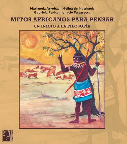 Mitos africanos para pensar - Un inicio a la filosofía - cover