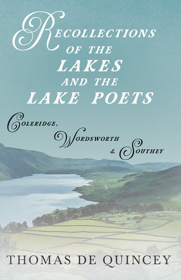 Recollections of the Lakes and the Lake Poets - Coleridge Wordsworth and Southey - cover
