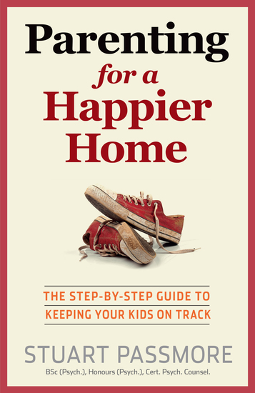 Parenting for a Happier Home - The step-by-step guide to keeping your kids on track - cover