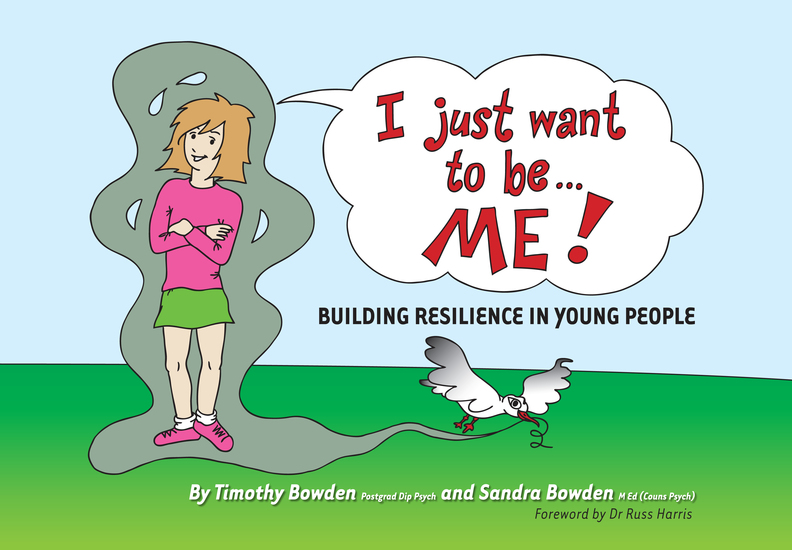 I Just Want to be … ME! - Building resilience in young people - cover