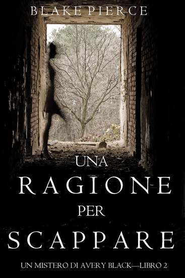 Una Ragione per Correre (Un Mistero di Avery Black —Libro 2) - cover