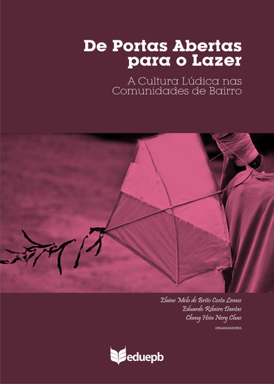 De portas abertas para o lazer - a cultura lúdica nas comunidades de bairro - cover