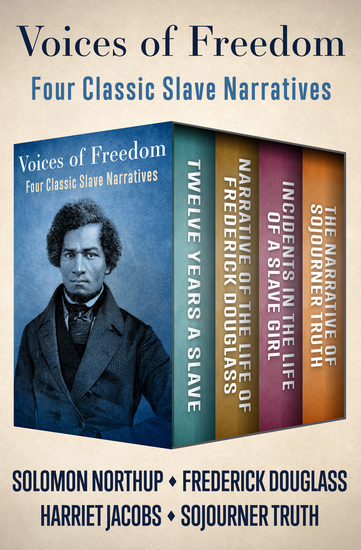 Voices of Freedom - Four Classic Slave Narratives - cover