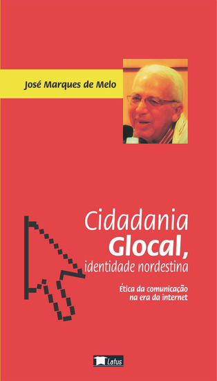 Cidadania glocal identidade nordestina - ética da comunicação na era da internet - cover