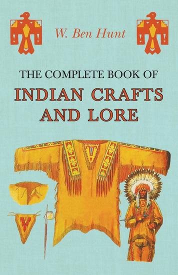 The Complete Book of Indian Crafts and Lore - cover