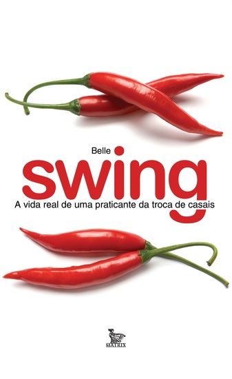 Swing - A vida real de uma praticante da troca de casais - cover