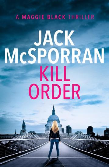 Kill Order - Maggie Black #1 - cover