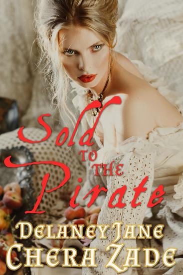 Sold to the Pirate - Pirate's Pleasure #1 - cover