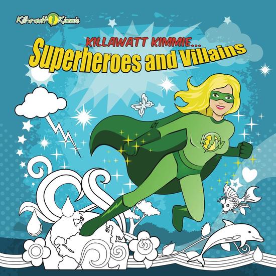 Killawatt Kimmie Superheroes and Villains - cover