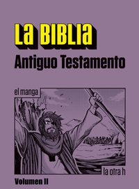 La Biblia Antiguo Testamento Vol II - el manga