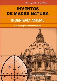 Inventos de Madre Natura - Ingeniería animal