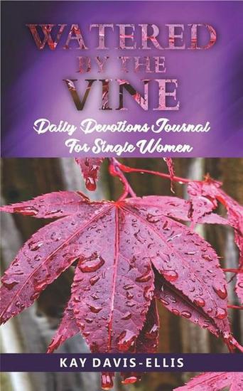 Watered by the Vine: Daily Devotions Journal for Single Women - cover