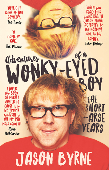 Adventures of a Wonky-Eyed Boy - The Short Arse Years - cover