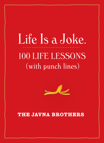 Life Is a Joke - 100 Life Lessons (with Punch Lines) - cover