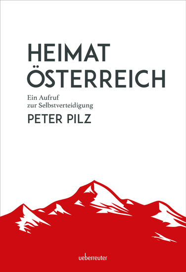 Heimat Österreich - Ein Aufruf zur Selbstverteidigung - cover