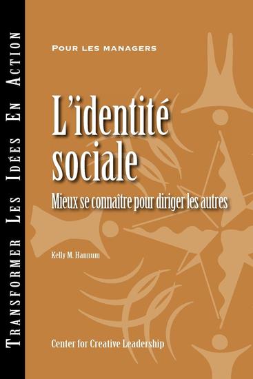 Social Identity: Knowing Yourself Leading Others (French) - cover