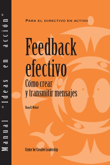 Feedback That Works: How to Build and Deliver Your Message (Spanish for Spain) - cover