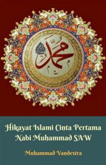 Hikayat Islami Cinta Pertama Nabi Muhammad SAW - cover