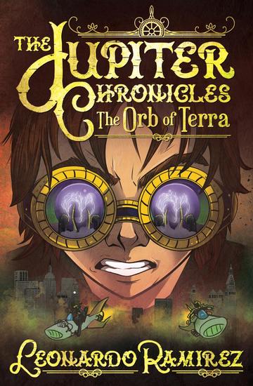 The Orb of Terra - The Jupiter Chronicles #3 - cover