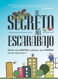 El secreto del escarabajo - Olvide sus límites y alcance sus sueños