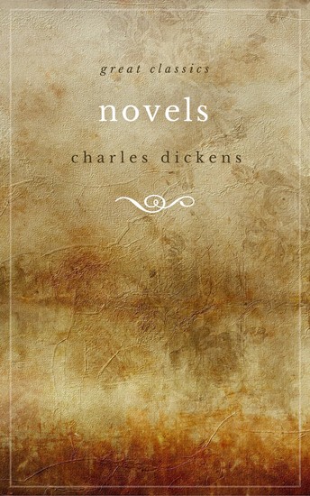 Major Works of Charles Dickens: Great Expectations; Hard Times; Oliver Twist; A Christmas Carol; Bleak House; A Tale of Two Cities - cover