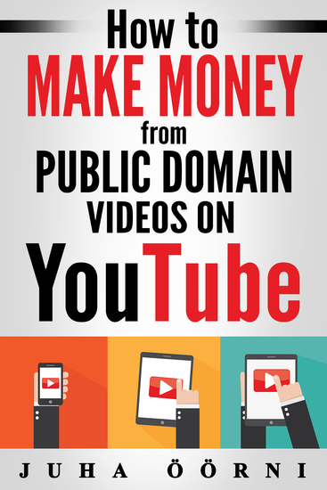How to Make Money from Public Domain Videos on YouTube - cover