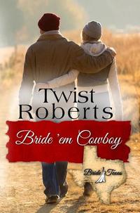 Bride 'em Cowboy - Bride Texas