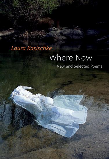 Where Now: New and Selected Poems - cover