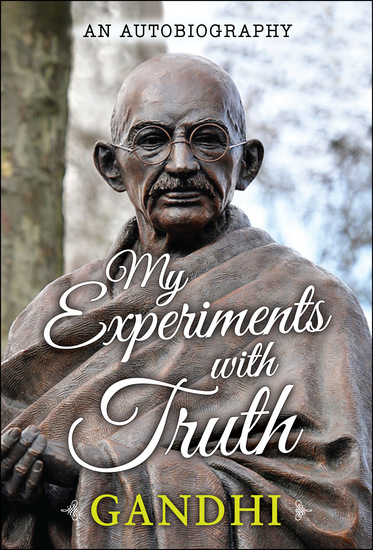 My Experiments with Truth - An Autobiography - cover