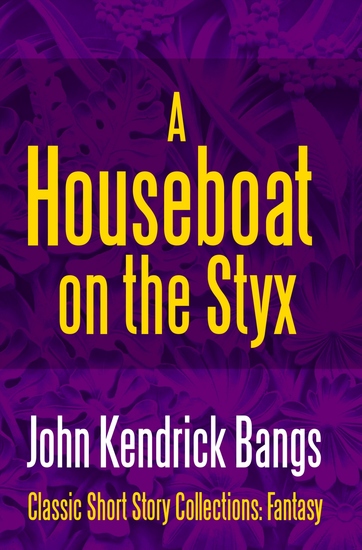 A Houseboat on the Styx - cover