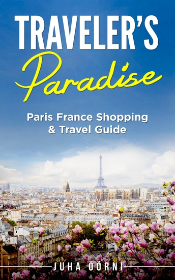 Traveler's Paradise - Paris - Paris France Shopping & Travel Guide - cover