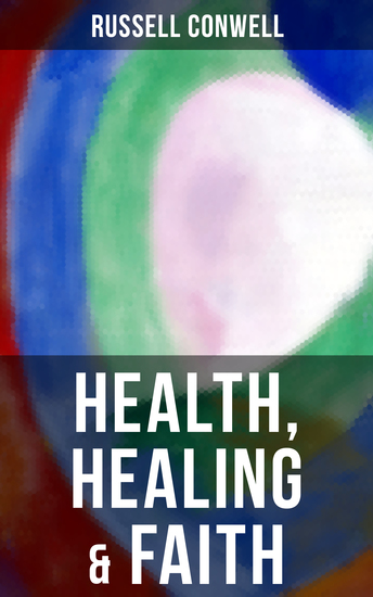 Health Healing & Faith - New Thought Book on Effective Prayer Spiritual Growth and Healing - cover