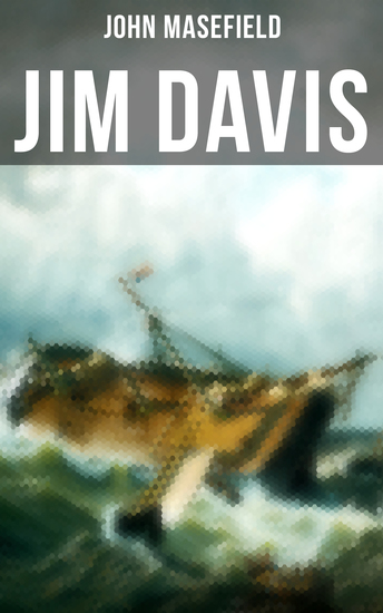 Jim Davis - Thrilling Escapade of a Daring Hero on a Dangerous Sea Mission - cover